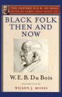 Black Folk Then And Now (The Oxford W.E.B. Du Bois) - Preview