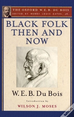 Capa do artigo Black Folk Then And Now (The Oxford W.E.B. Du Bois)