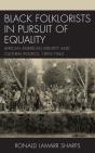 Black Folklorists In Pursuit Of Equality - Preview