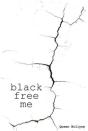 Black Free Me - Preview