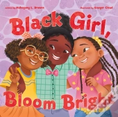 Black Girl, Bloom Bright