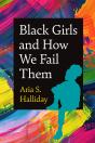 Black Girls And How We Fail Them - Preview