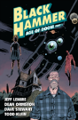 Black Hammer Vol. 3: Age Of Doom Part One - Preview