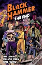Black Hammer Volume 8: The End