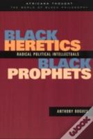 Black Heretics, Black Prophets