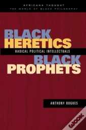 Black Heretics, Black Prophets