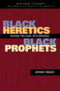 Black Heretics, Black Prophets - Preview