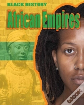 Black History: African Empires
