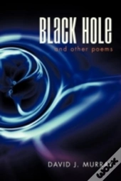 Black Hole And Other Poems