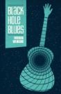Black Hole Blues - Preview