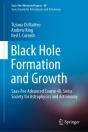 Black Hole Formation And Growth - Preview