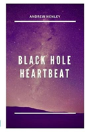 Black Hole Heartbeat - Preview