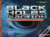 Black Holes In Action (An Augmented Reality Experience)
