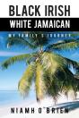Black Irish White Jamaican - Preview