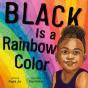 Black Is A Rainbow Color - Preview