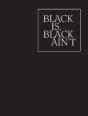 Black Is, Black Ain`T - Preview