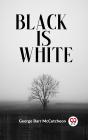 Black Is White - Preview
