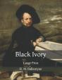 Black Ivory - Preview