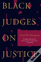 Black Judges On Justice