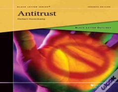 Black Letter Outline On Antitrust