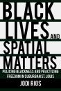 Black Lives And Spatial Matters - Preview