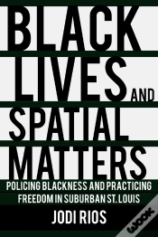 Capa do artigo Black Lives And Spatial Matters