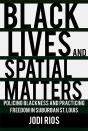 Black Lives And Spatial Matters - Preview