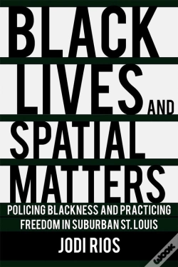 Capa do artigo Black Lives And Spatial Matters