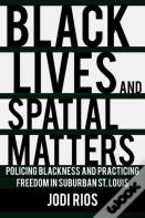Black Lives And Spatial Matters