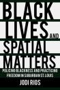 Black Lives And Spatial Matters - Preview