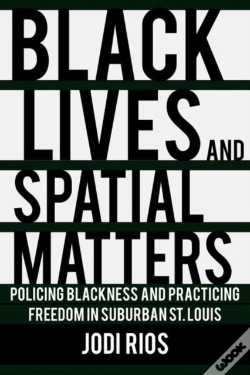 Capa do artigo Black Lives And Spatial Matters