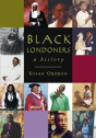 Black Londoners: A History - Preview