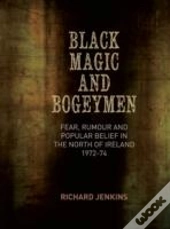 Black Magic And Bogeymen