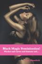 Black Magic Feminization - Preview