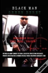 Black Man Green Beret: The Semi-Autobiog