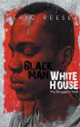 Black Man White House - Preview