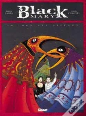 Black Mary Tome 2 : Le Jour Des Oiseaux