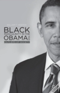 Capa do artigo Black Masculinity In The Obama Era