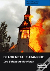 Black Metal Satanique ; Les Seigneurs Du Chaos