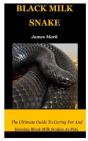 Black Milk Snake - Preview
