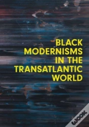 Capa do artigo Black Modernisms In The Transatlantic World