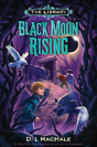 Black Moon Rising (The Library Book 2) - Preview