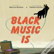 Black Music Is