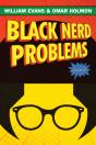Black Nerd Problems - Preview
