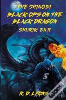 Black Ops On The Black Dragon Shurik'En Ii