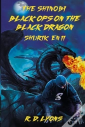 Black Ops On The Black Dragon Shurik'En Ii