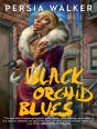 Black Orchid Blues - Preview
