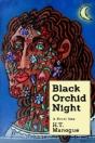 Black Orchid Night - Preview