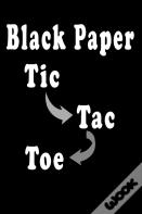 Black Paper Tic Toc Toe
