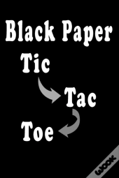 Black Paper Tic Toc Toe